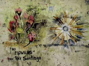No Flowers Per Rey Santiago